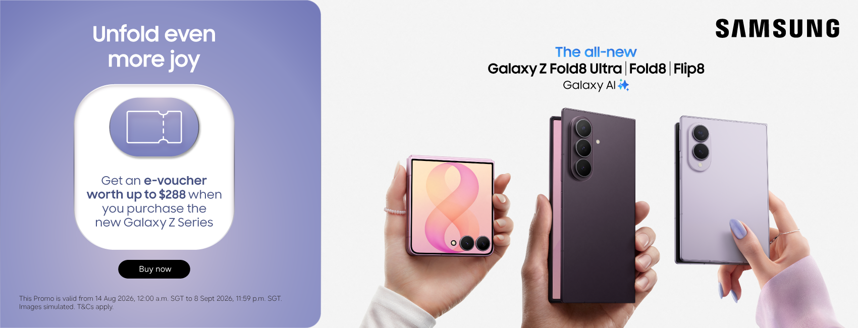 The all-new Samsung Galaxy Z Fold8 Ultra, Fold8 and Flip8, available now